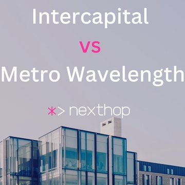 Intercapital vs Metro Wavelength