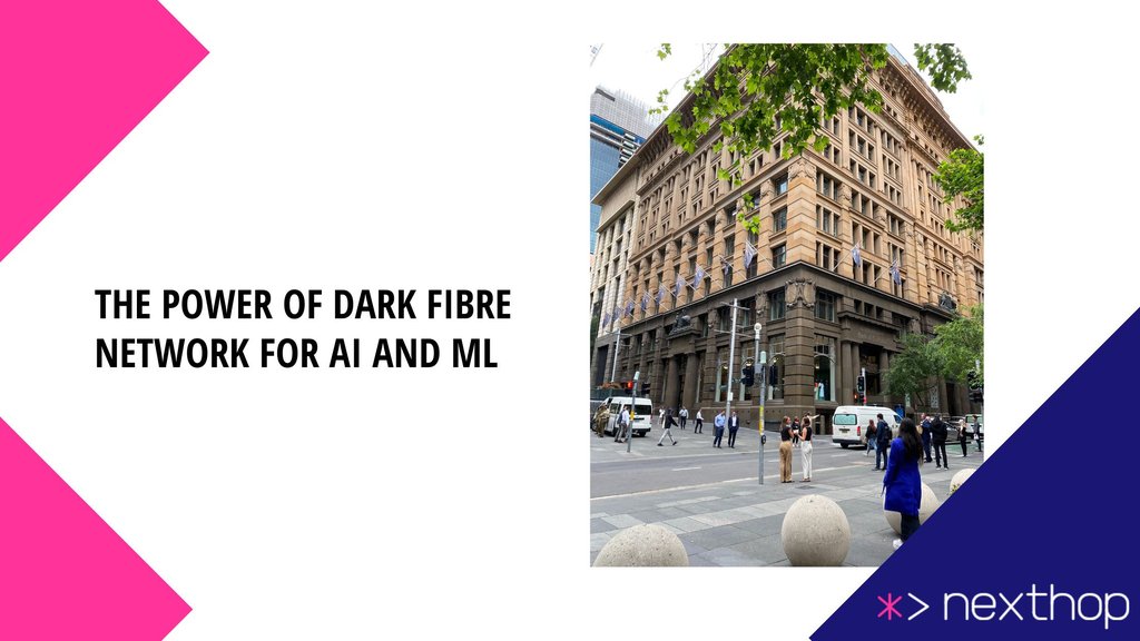 Dark Fibre Network for AI and ML | Nexthop